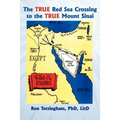 The True Red Sea Crossing to the True Mount Sinai