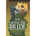 The Princess Bride and Philosophy: Inconceivable!