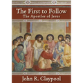 The First to Follow: The Apostles of Jesus