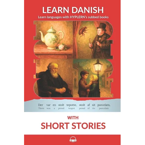 Learn Danish with Short Stories: Interlinear Danish to English