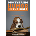 Discovering Humor in the Bible: An Explorer's Guide