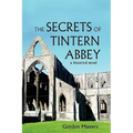 The Secrets of Tintern Abbey: A Historical Novel