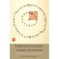 Timeless Calling, Timely Response: A Guide for Zen Buddhist Practice