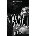 Dead Daze: A Pitch-Black Second Chance