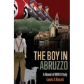 The Boy in Abruzzo: A Novel of WW II Italy