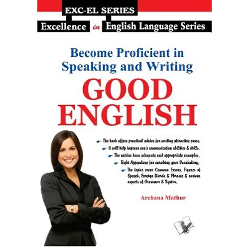 Become Proficient In Speaking and Writing - Good English