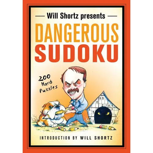 Will Shortz Presents Dangerous Sudoku