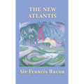 The New Atlantis: Bacon's Utopian Vision of Knowledge and Discovery