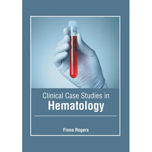 Clinical Case Studies in Hematology