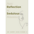 Poetic Reflection in Sedulous Romantica