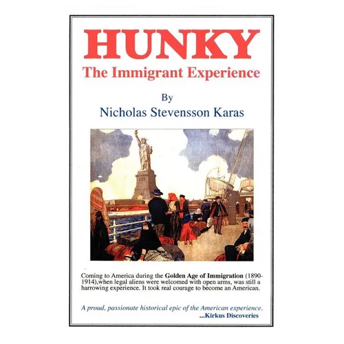 Hunky: The Immigrant Experience