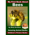 My First Book About Bees - Amazing Animal Books - Children's Picture Books