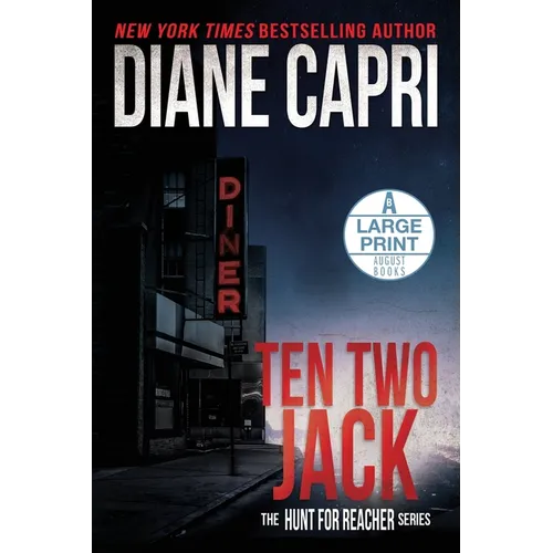 Ten Two Jack Large Print Edition: The Hunt for Jack Reacher Series