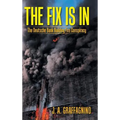 The Fix Is In: The Deutsche Bank Building Fire Conspiracy