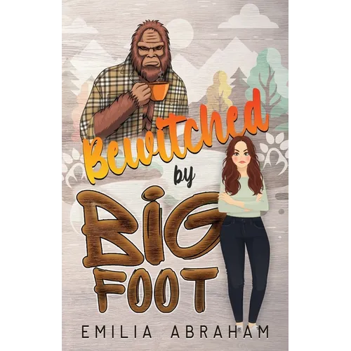 Bewitched by Bigfoot