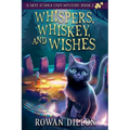 Whispers, Whiskey, and Wishes