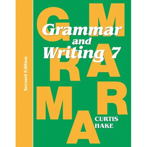 Grammar & Writing Student Textbook Grade 7 2nd Edition 2014