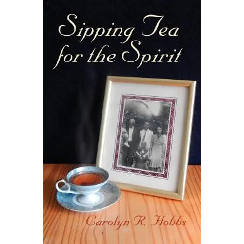 Sipping Tea for the Spirit