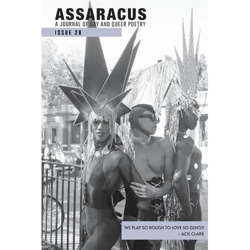 Assaracus Issue 28: A Journal of Gay and Queer Poetry
