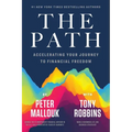 The Path: Accelerating Your Journey to Financial Freedom