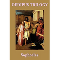 Oedipus Trilogy: The Theban Plays of Sophocles