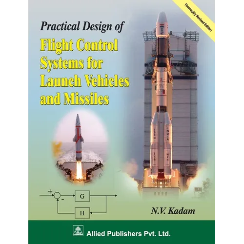 Practical Design of Fight Control Systems for Launch Vehicles and Missiles