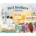 Bird Brothers, a Delhi Story
