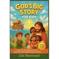 God's Big Story for Kids: A Two-Volume Bundle of Old and New Testament Bible Stories