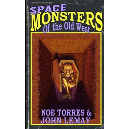 Space Monsters of the Old West