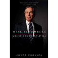 Mike Bloomberg: Money, Power, Politics