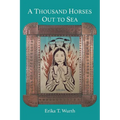A Thousand Horses Out to Sea
