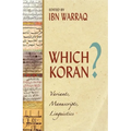 Which Koran?: Variants, Manuscripts, Linguistics