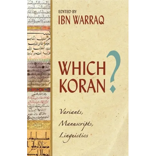 Which Koran?: Variants, Manuscripts, Linguistics