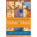 Learning and Leading with Habits of Mind: 16 Essential Characteristics for Success