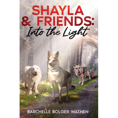 Shayla & Friends: Into the Light