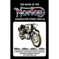 BOOK OF THE NORTON DOMINATOR TWINS 1955-1965 500cc, 600cc, 650cc & ATLAS 750cc