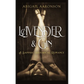 Lavender & Gin: A Sapphic Historical Romance