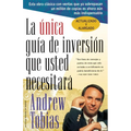 La Única Guía de Inversión Que Usted Necesitará: Spanish Edition