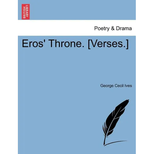Eros' Throne. [Verses.]
