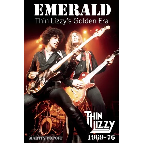 Emerald: Thin Lizzy's Golden Era