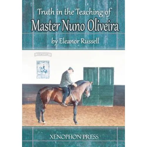 Truth in the Teaching of Master Nuno Oliveira