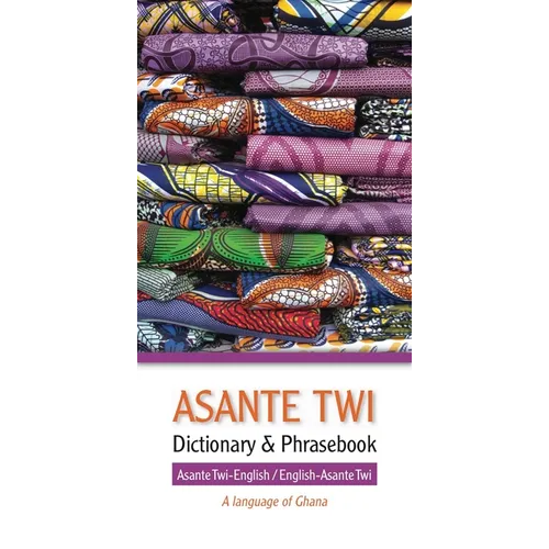 Asante Twi-English/English-Asante Twi Dictionary & Phrasebook