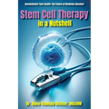 Stem Cell Therapy in a Nutshell: Demystifying Stem Cells