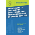 Study Guide to Waiting for Godot, Endgame, and Other Works by Samuel Beckett