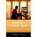 Remote and Hybrid Work: What Everyone Needs to Know(r)