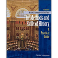 The Methods and Skills of History: A Practical Guide