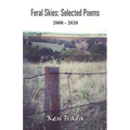 Feral Skies: Selected Poems