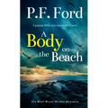 A BODY ON THE BEACH a gripping Welsh crime mystery full of twists