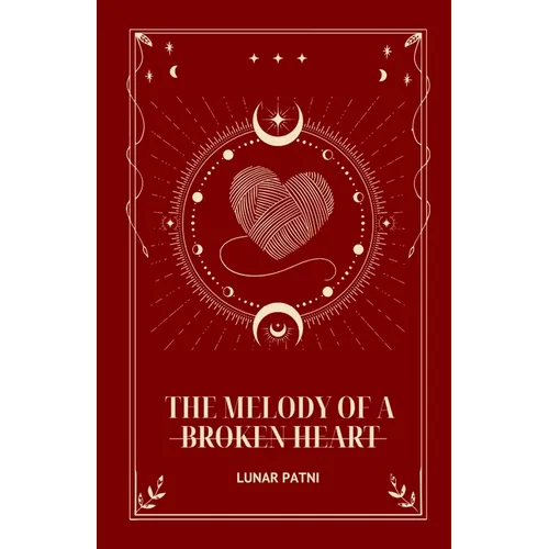 The Melody of a Broken Heart