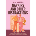 Napkins and Other Distractions